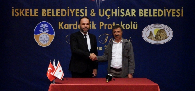 İskele Belediyesi, Uçhisar Belediyesi ile kardeşlik protokolü imzaladı