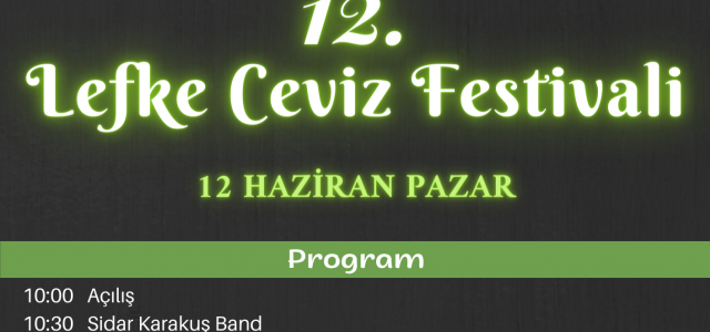 Lefke Ceviz Festivali hafta sonu yapılacak
